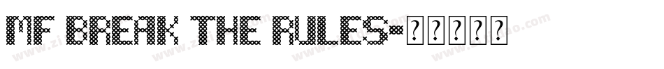Mf Break The Rules字体转换